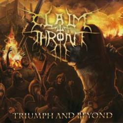 Claim The Throne : Triumph and Beyond